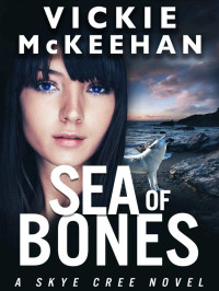 McKeehan, Vickie — Skye Cree 06-Sea of Bones