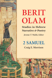 Craig E. Morrison, OCarm — Berit Olam: 2 Samuel