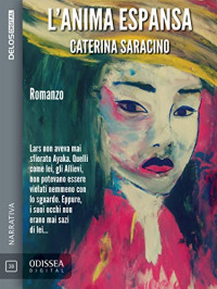 Caterina Saracino — L'anima espansa