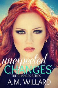 A.M. Willard  — Unexpected Changes