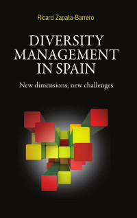 Ricard Zapata-Barrero — Diversity management in Spain: New dimensions, new challenges