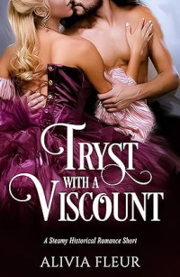 Alivia Fleur — Tryst with a Viscount