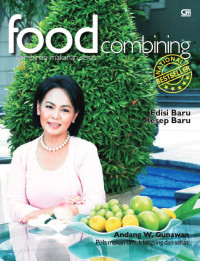 Andang W. Gunawan — Food Combining (Kombinasi Makanan Serasi)