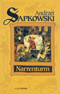 SAPKOWSKI ANDRZEJ — Narrenturm