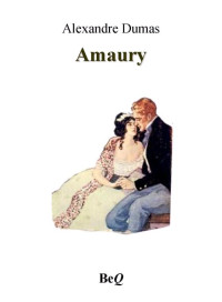 Alexandre Dumas — Amaury