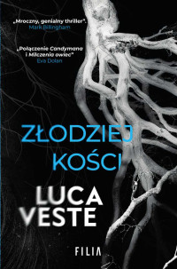 Luca Veste — Złodziej kości
