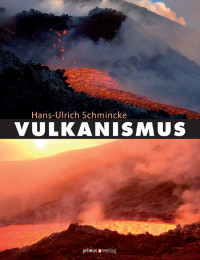 Hans-Ulrich Schmincke; — Vulkanismus