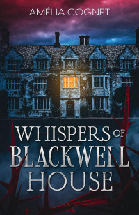 Amélia Cognet — Whispers of Blackwell House