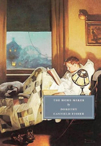 Dorothy Canfield Fisher — The Home-Maker