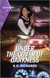 Richards, K D — West Investigations 07-Under the Cover of Darkness