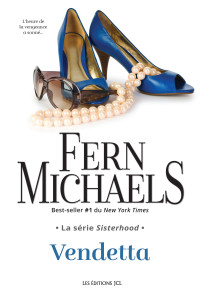 Fern Michaels — La série Sisterhood, Vendetta