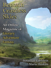 Jonathan Edelstein & Maria Haskins — Beneath Ceaseless Skies Issue #251