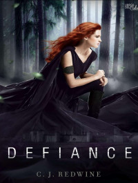 C.J. Redwine — 01 - Defiance