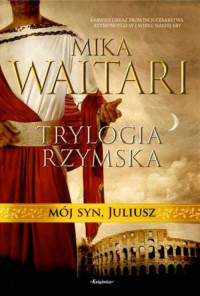 Waltari Mika — Mój syn, Juliusz