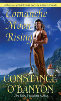 Constance O'Banyon — Comanche Moon Rising