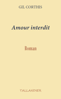  — Amour interdit