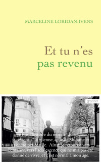 Marceline Loridan-Ivens — Et tu n’es pas revenu