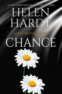 Helen Hardt — Chance (Steel Brothers Saga Book 25)