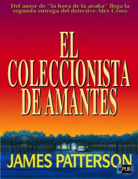 James Patterson — El coleccionista de amantes