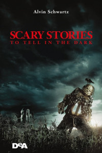 Alvin Schwartz — Scary Stories to Tell in the Dark, voll.01-03