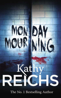 Reichs, Kathy — Temperance Brennan 07-Monday Mourning