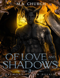M.A. Church — Of Love and Shadows (Daemons of San DeLain Book 3)