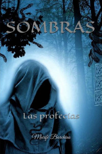 Marifé Barchino — Sombras. Las profecías