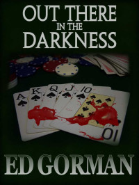 Ed Gorman — Out There in the Darkness