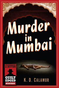 K. D. Calamur — Murder In Mumbai