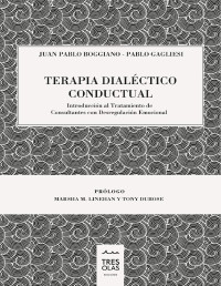 Juan Pablo Boggiano y Pablo Gagliesi & Pablo Gagliesi — Terapia Dialéctico Conductual