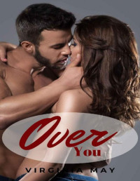 Virginia May — Over You (The Millionaire Pact Book 8)