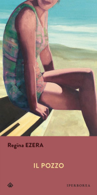 Regīna Ezera — Il pozzo