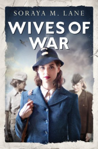 Soraya Lane — Wives of War