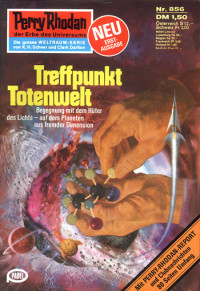 Ewers, H.G. — [Perry Rhodan 0856] • Treffpunkt Totenwelt