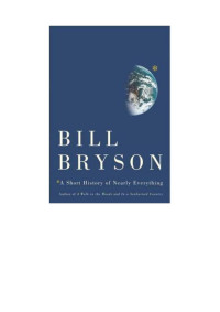 Bill Bryson — A Short History Of Nearly Everything
