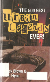 Yorick Brown & Mike Flynn [Yorick Brown & Mike Flynn] — The 500 Best Urban Legends Ever!