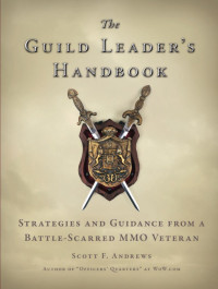 Andrews, Scott F. — The Guild Leader's Handbook