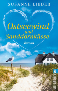 Lieder, Susanne [Lieder, Susanne] — Ostseewind und Sanddornküsse