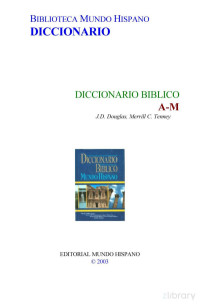 J.D. Douglas, Merrill C. Tenney — Diccionario Bíblico Mundo Hispano - A a Z