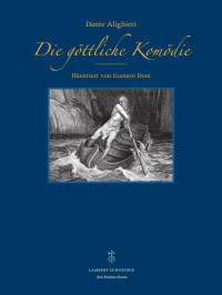 Alighieri, Dante — Die göttliche Komödie: Illustriert von Gustave Doré