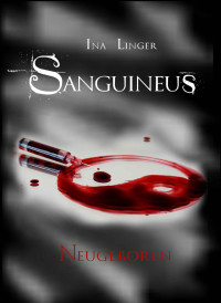 Linger, Ina — Sanguineus 02 - Neugeboren