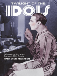 Anderson, Mark Lynn; — Twilight of the Idols