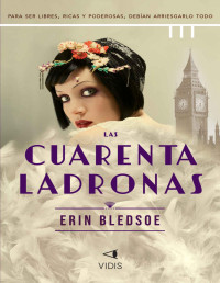 Erin Bledsoe — LAS CUARENTA LADRONAS