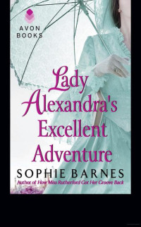 Sophie Barnes — Lady Alexandra's Excellent Adventure: A Summersby Tale