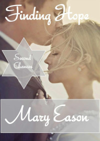 Eason, Mary — Finding Hope (Second Chances)