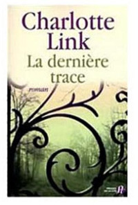 Link, Charlotte — La Dernière Trace