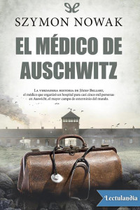 Szymon Nowak — El médico de Auschwitz