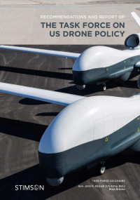 unknown — Recommendations and Report of the Task Force on US Drone Policy, Stimson (June, 2014)