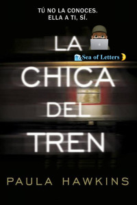 Paula Hawkins — La chica del tren