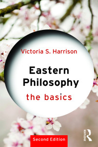 Victoria S. Harrison — Eastern Philosophy: The Basics